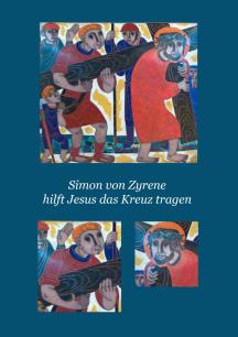 Simon von Zyrene hilft Jesus das Kreuz tragen