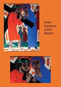 Jesus begegnet seiner Mutter