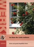 Werkblatt KLB 3.2010 Im Haus der Liebe wohnen. Kleine und große Ehejubiläen feiern