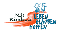 Mit Kindern Glauben Leben Hoffen