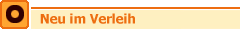 Neu im Verleih