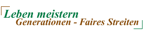 Leben meistern-Generationen-Streiten